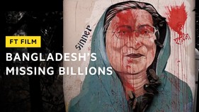 Bangladesh’s missing billions, stolen in plain sight
