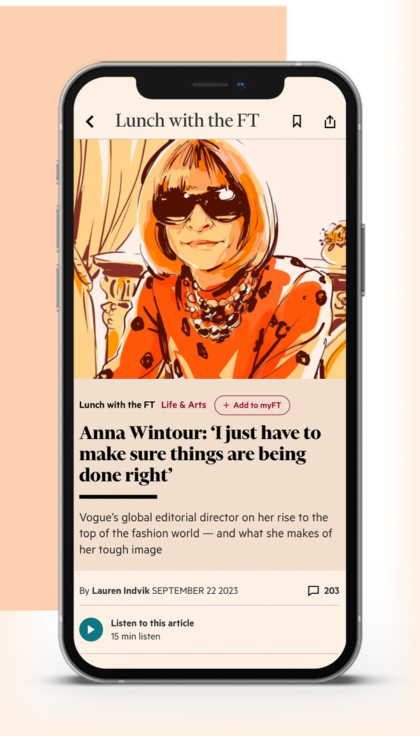 Download the FT app and enjoy FT journalism anytime, anywhere ...